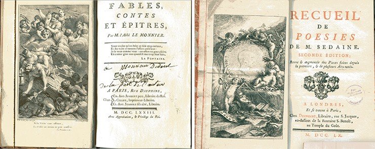 Слева: титульный разворот книги из библиотеки Д. Дидро «Басни, сказки, послания» с дарственной надписью автора, аббата Лё Монье (Le Monnier, Abbé Guillaume-Antoine. Fables, Contes et Epitres. Paris, 1773).Справа: Титульный разворот поэтического сборника Жана-Мишеля Седена, известного французского драматурга (Sedaine J.-M. Recueil de poesies, A Londres, Paris, 1760). Российская национальная библиотека